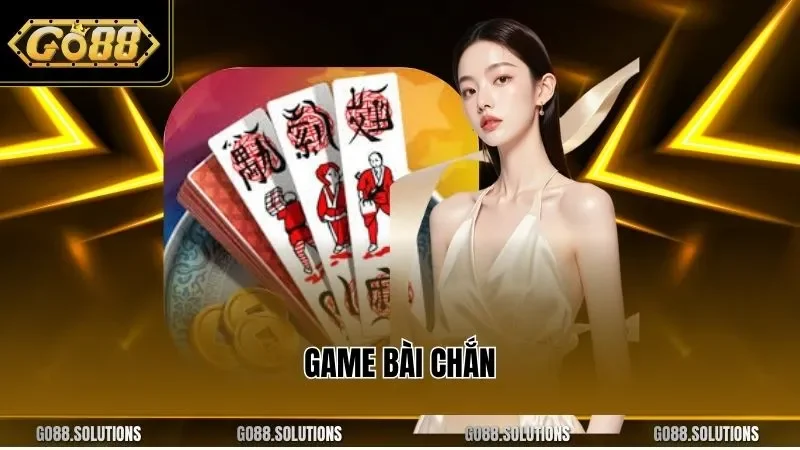 game bài chắn